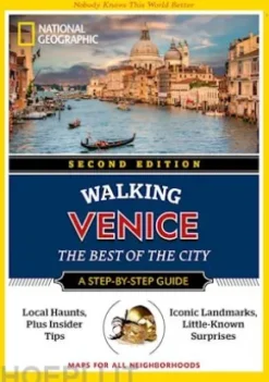 Walking Venice. The Best of the City