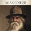 Walt Whitman as an Editor