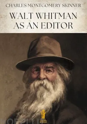 Walt Whitman as an Editor