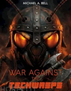 War Against The Techwasps