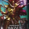Warhammer: The Horus Heresy – Primarchi: Magnus Il Rosso