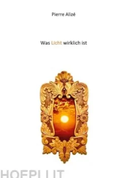 Was Licht wirklich ist