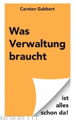 Was Verwaltung braucht