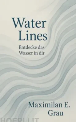 Water Lines - und die heilsame Kraft der Vorstellungskraft und Geometrie