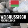 Weißrussisch Vokabelbuch