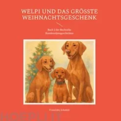 Welpi und das größte Weihnachtsgeschenk