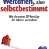 Weltoffen, aber selbstbestimmt