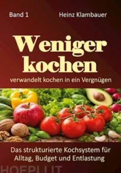 Weniger kochen