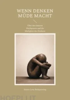 Wenn Denken müde macht