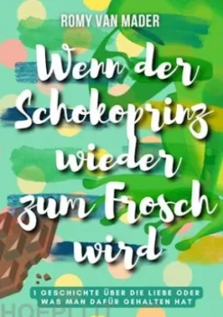 Wenn der Schokoprinz wieder zum Frosch wird