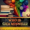 Who Is Liza Minnelli