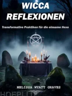 Wicca-Reflexionen