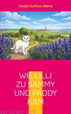 Wie Lilli zu Sammy und Paddy kam