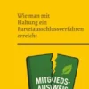 Wie man mit Haltung ein Parteiausschlussverfahren erreicht