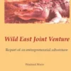Wild East Joint Venture