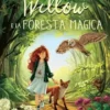 Willow e la foresta magica - In un battito d'ali