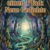 Wir fanden einen Pfad: Neue Gedichte
