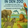 Wir gehen in den Zoo