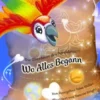 Wo Alles Begann