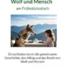 Wolf und Mensch am Frühstückstisch