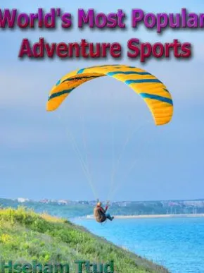 World's Most Popular Adventure Sports