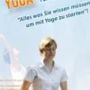 Yoga Anleitung für Anfänger