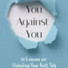 You against You
