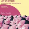 You won't have any other teeth