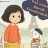 Yui reist durch Frankreich