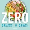 Zero grassi o quasi