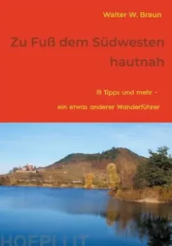 Zu Fuß dem Südwesten hautnah