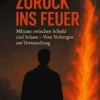 Zurück ins Feuer