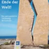 Zweimal bis ans Ende der Welt!