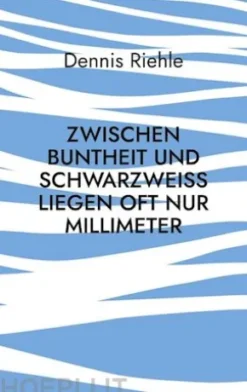Zwischen Buntheit und Schwarzweiß liegen oft nur Millimeter