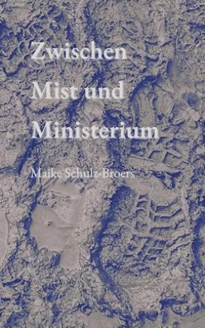 Zwischen Mist und Ministerium
